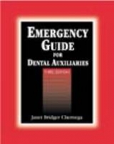 Emergency Guide for Dental Auxiliaries - Chernega, Janet Bridger