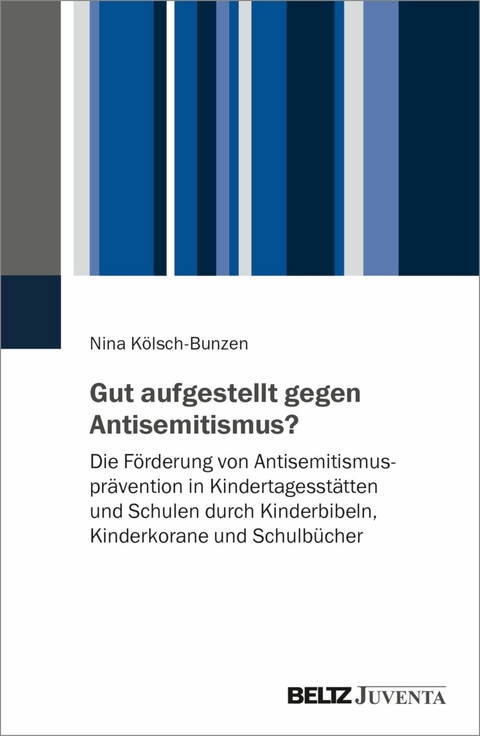 Gut aufgestellt gegen Antisemitismus? -  Nina Kölsch-Bunzen