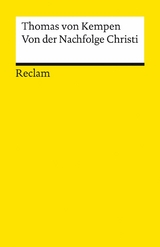 Von der Nachfolge Christi. Die Weisheit des mittelalterlichen Klosters -  Thomas von Kempen