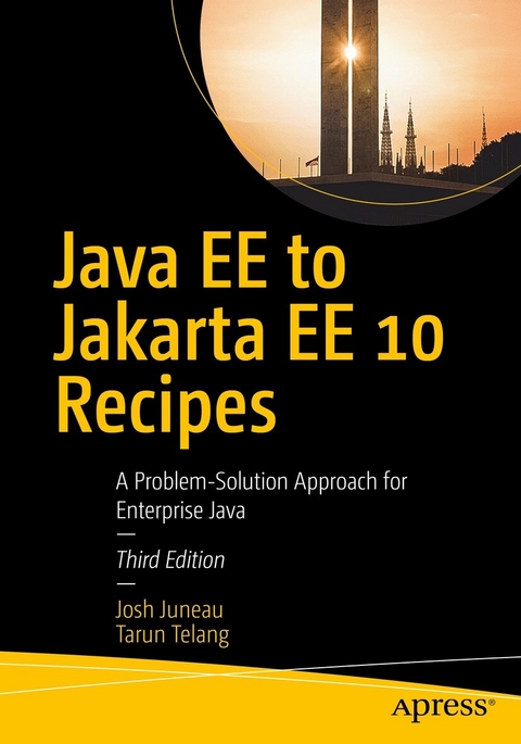 Java EE to Jakarta EE 10 Recipes -  Josh Juneau,  Tarun Telang