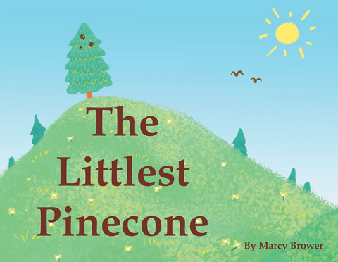 The Littlest Pinecone - Marcy Brower
