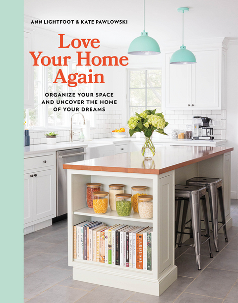 Love Your Home Again -  Ann Lightfoot,  Kate Pawlowski