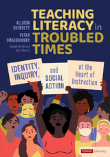 Teaching Literacy in Troubled Times - Allison Skerrett, Peter Smagorinsky