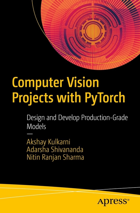 Computer Vision Projects with PyTorch - Akshay Kulkarni, Adarsha Shivananda, Nitin Ranjan Sharma