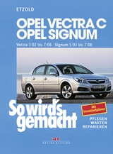 Opel Vectra C 3/02 bis 7/08, Opel Signum 5/03 bis 7/08 - Rüdiger Etzold