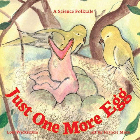 Just One More Egg - Lois Wickstrom