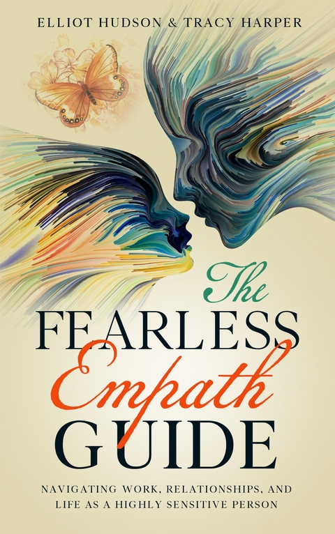 The Fearless Empath Guide - Elliot Hudson, Tracy Harper