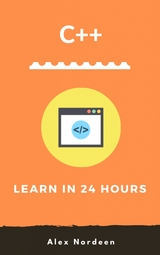 C++ Learn in 24 Hours - Alex Nordeen