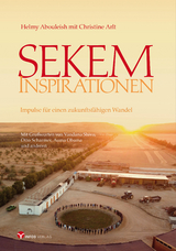 Sekem Inspirationen - Helmy Abouleish, Christine Arlt