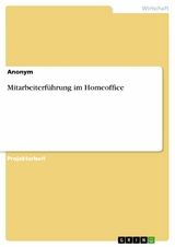 Mitarbeiterführung im Homeoffice