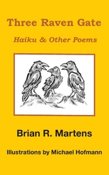 Three Raven Gate -  Brian R. Martens