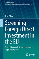 Screening Foreign Direct Investment in the EU - Jens Velten