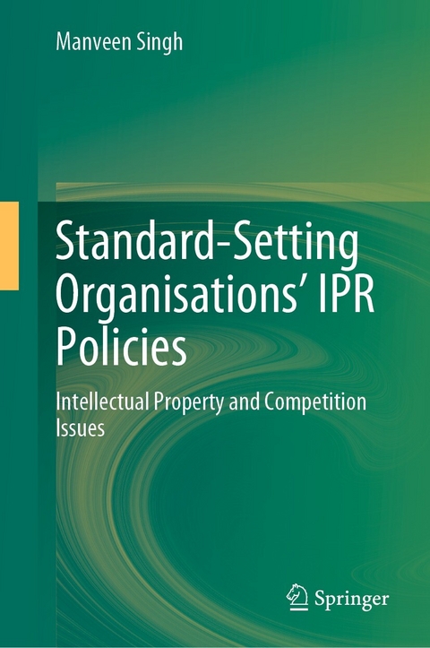 Standard-Setting Organisations' IPR Policies -  Manveen Singh