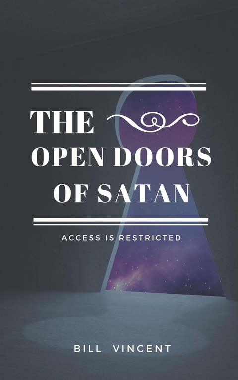 The Open Doors of Satan - Bill Vincent
