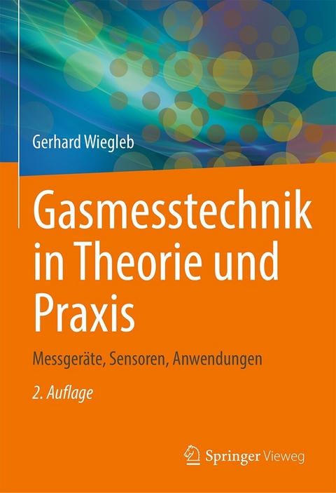 Gasmesstechnik in Theorie und Praxis - Gerhard Wiegleb