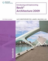 Introducing and Implementing Revit Architecture 2009 - Fox, Lay; Balding, James J.