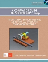 A Commands Guide for Solidworks 2009 - Planchard, David; Planchard, Marie