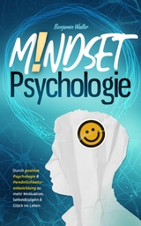 Mindset-Psychologie - Benjamin Walter