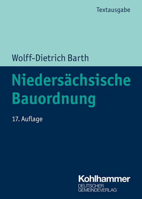 Niedersächsische Bauordnung - Wolff-Dietrich Barth