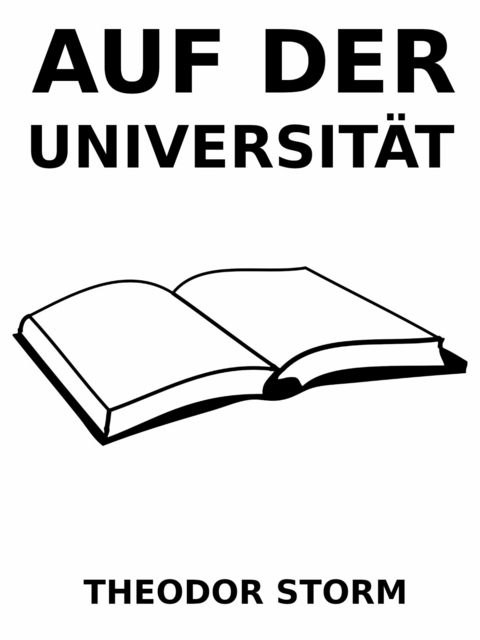 Auf der Universität - Theodor Storm