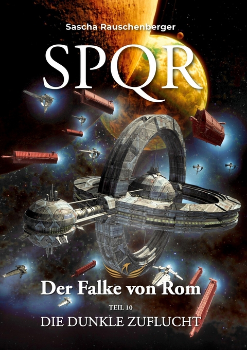 SPQR - Der Falke von Rom -  Sascha Rauschenberger