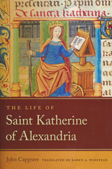 The Life of Saint Katherine of Alexandria - John Capgrave