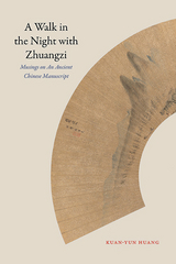 Walk in the Night with Zhuangzi -  Kuan-yun Huang