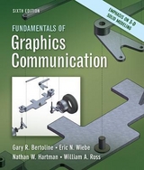 Fundamentals of Graphics Communication - Bertoline, Gary; Wiebe, Eric; Hartman, Nathan; Ross, William