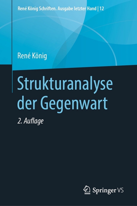 Strukturanalyse der Gegenwart -  René König
