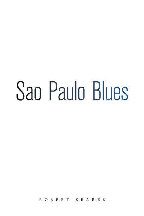 Sao Paulo Blues -  Robert Seares