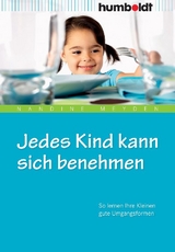 Jedes Kind kann sich benehmen - Meyden, Nandine