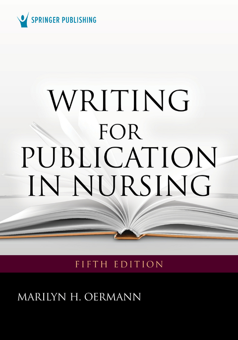 Writing for Publication in Nursing - RN PhD  ANEF  FAAN Marilyn H. Oermann