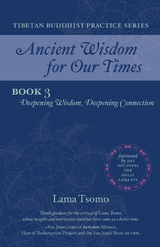 Deepening Wisdom, Deepening Connection -  Lama Tsomo