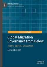Global Migration Governance from Below -  Stefan Rother