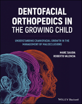 Dentofacial Orthopedics in the Growing Child -  Marc Saadia,  Roberto Valencia