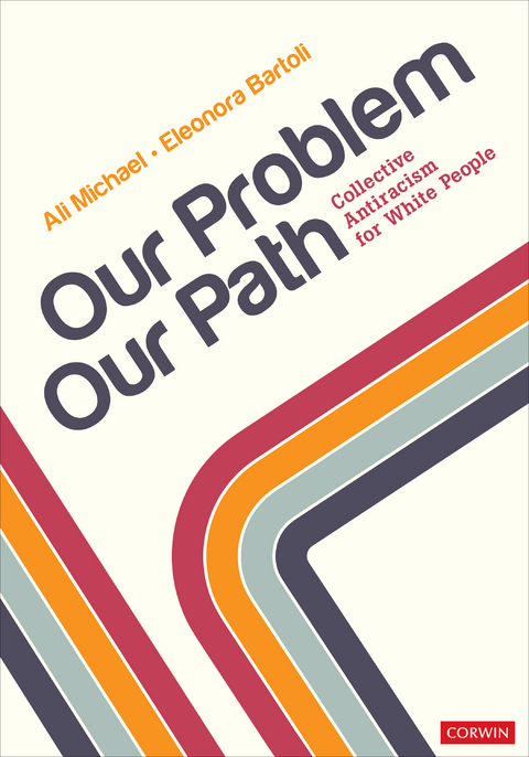 Our Problem, Our Path - Ali Michael, Eleonora Bartoli,  Corwin