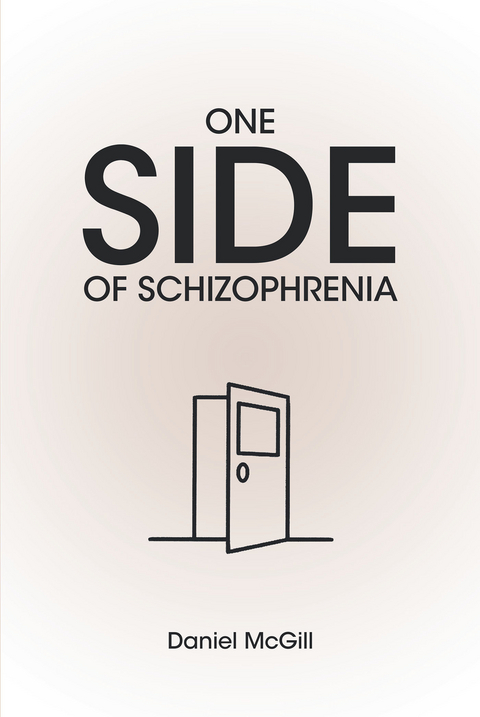 One Side of Schizophrenia -  Daniel McGill