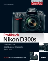 Profibuch Nikon D300s - Klaus Kindermann