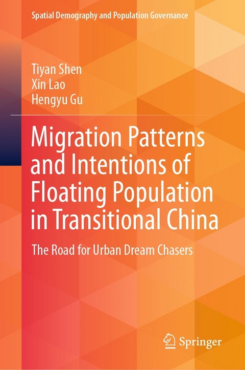 Migration Patterns and Intentions of Floating Population in Transitional China - Tiyan Shen, Xin Lao, Hengyu Gu