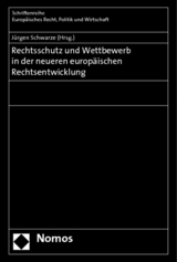 Rechtsschutz und Wettbewerb in der neueren europäischen Rechtsentwicklung - 