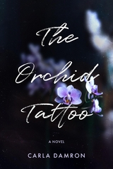 Orchid Tattoo -  Carla Damron