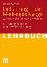 Einführung in die Medienpädagogik - Moser, Heinz