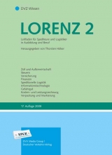 LORENZ Leitfaden für Spediteure und Logistiker in Ausbildung und Beruf / Leitfaden für Spediteure und Logistiker in Ausbildung und Beruf - Wilhelm Lorenz