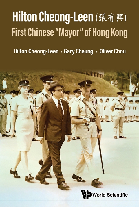 Hilton Cheong-leen (auaeA eE E ): First Chinese 'Mayor' Of Hong Kong -  Cheung Gary Cheung,  Cheong-leen Hilton Cheong-leen,  Chou Oliver Chou