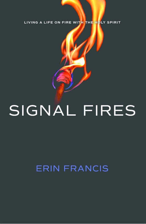 Signal Fires -  Erin Francis