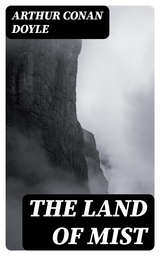 The Land of Mist - Arthur Conan Doyle