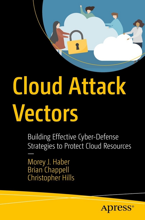 Cloud Attack Vectors - Morey J. Haber, Brian Chappell, Christopher Hills