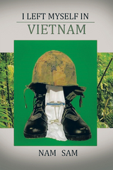 I LEFT MYSELF IN VIET NAM - Nam Sam