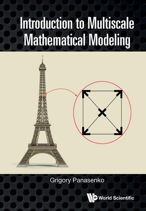 Introduction To Multiscale Mathematical Modeling -  Panasenko Grigory Panasenko