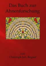 Das Buch zur Ahnenforschung - Christoph Johannes Bogner